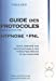 Le guide des protocoles Hypnose PNL: Outil destiné aux professionnels des thérapies brèves et du coa