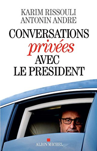 Conversations privées avec le Président
