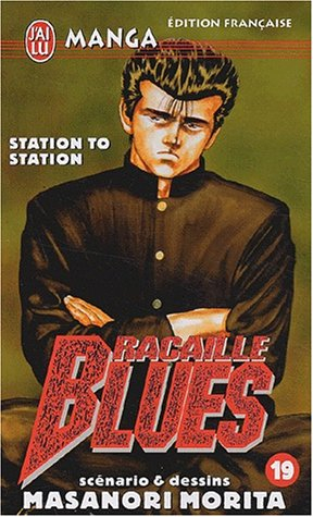 Racaille blues. Vol. 19. Station to station