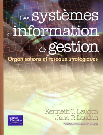 Les systèmes d'information de gestion : organisations et réseaux stratégiques