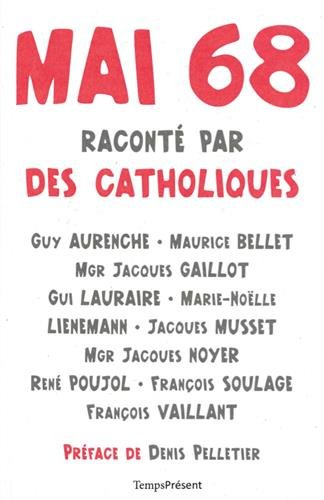 Mai 68 raconté par des catholiques