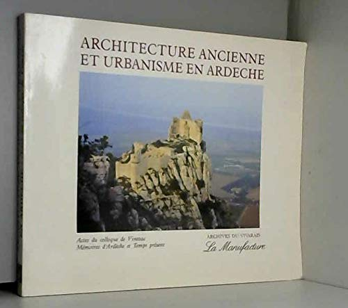 Architecture ancienne et urbanisme en Ardèche : actes