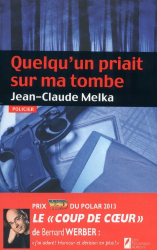 Quelqu'un priait sur ma tombe : policier