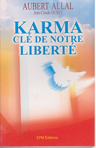 karma, cle de notre liberte
