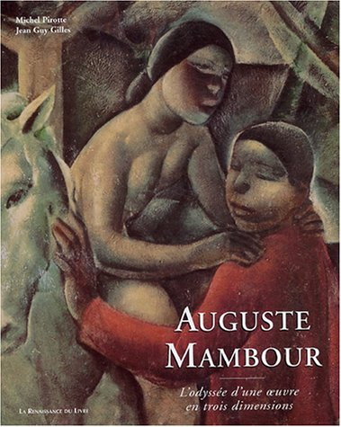 Auguste Mambour : l'odyssée d'une oeuvre en trois dimensions