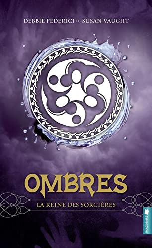 Ombres - La reine des sorcières T2