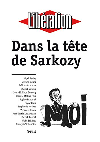 Dans la tête de Sarkozy
