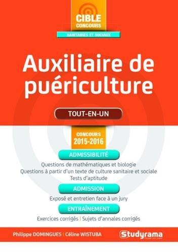 Auxiliaire de puériculture : tout-en-un : concours 2015-2016