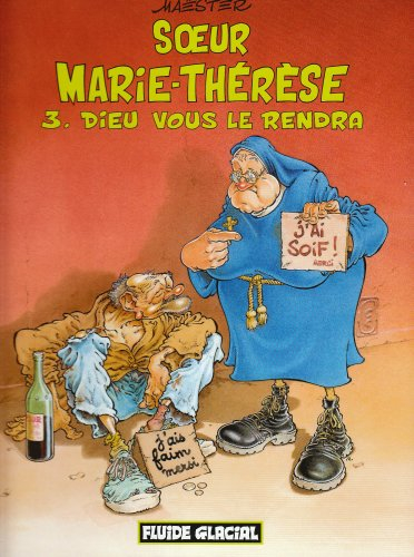Soeur Marie-Thérèse des Batignolles. Vol. 3. Dieu vous le rendra