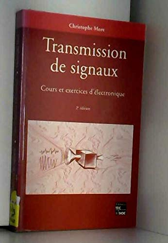 Transmission de signaux : cours et exercices d'électronique