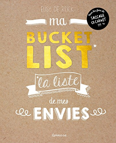 Ma bucket list : la liste de mes envies