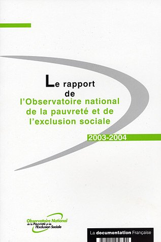 Le rapport de l'Observatoire de la pauvreté et de l'exclusion sociale : 2003-2004