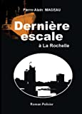 Dernière escale à La Rochelle