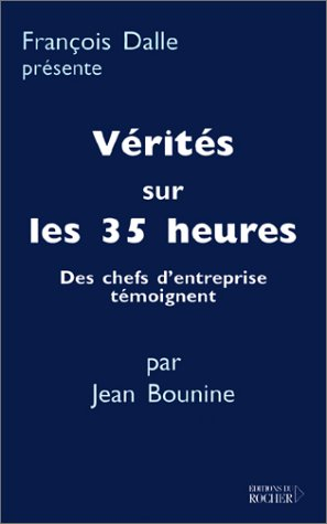 Vérité sur les 35 heures : des chefs d'entreprise témoignent