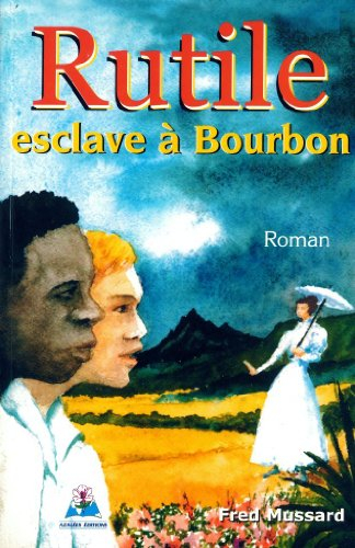 rutile : esclave à bourbon