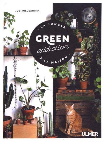 Green addiction : la jungle à la maison