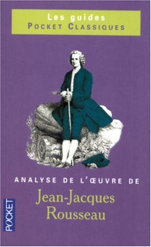 Jean-Jacques Rousseau : analyse de l'oeuvre