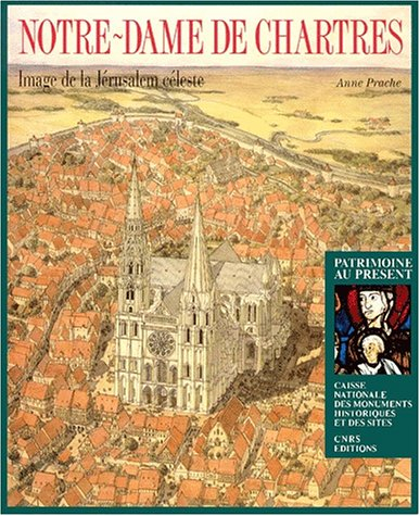 Notre-Dame de Chartres : image de la Jérusalem céleste