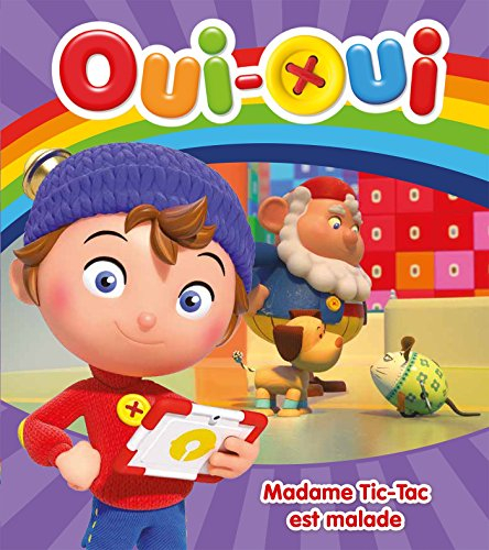 Oui-Oui : madame Tic-Tac est cassée