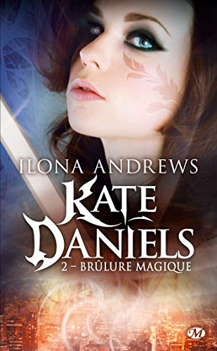 Kate Daniels. Vol. 2. Brûlure magique
