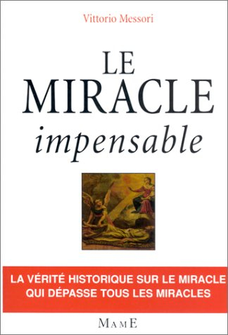 Le miracle impensable