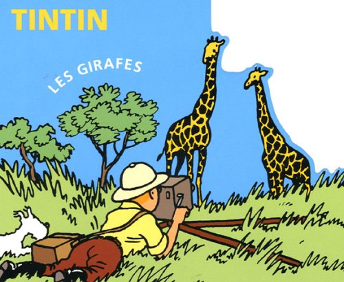 Tintin. Vol. 2005. Les girafes