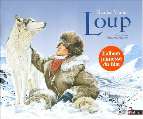 Loup - Nicolas Vanier