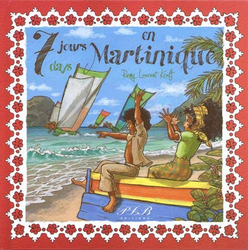 7 jours en Martinique