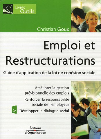 Emploi et restructurations : guide d'application de la loi de cohésion sociale