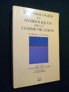 Technologies et symboliques de la communication