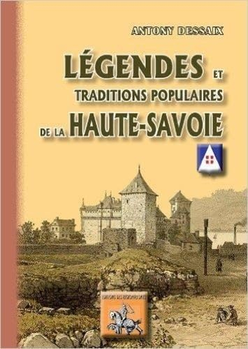Légendes et traditions populaires de la Haute-Savoie