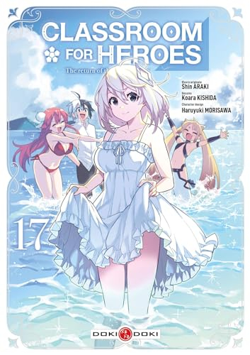 Classroom for heroes : the return of the former brave. Vol. 17