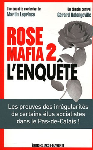 Rose mafia. Vol. 2. L'enquête