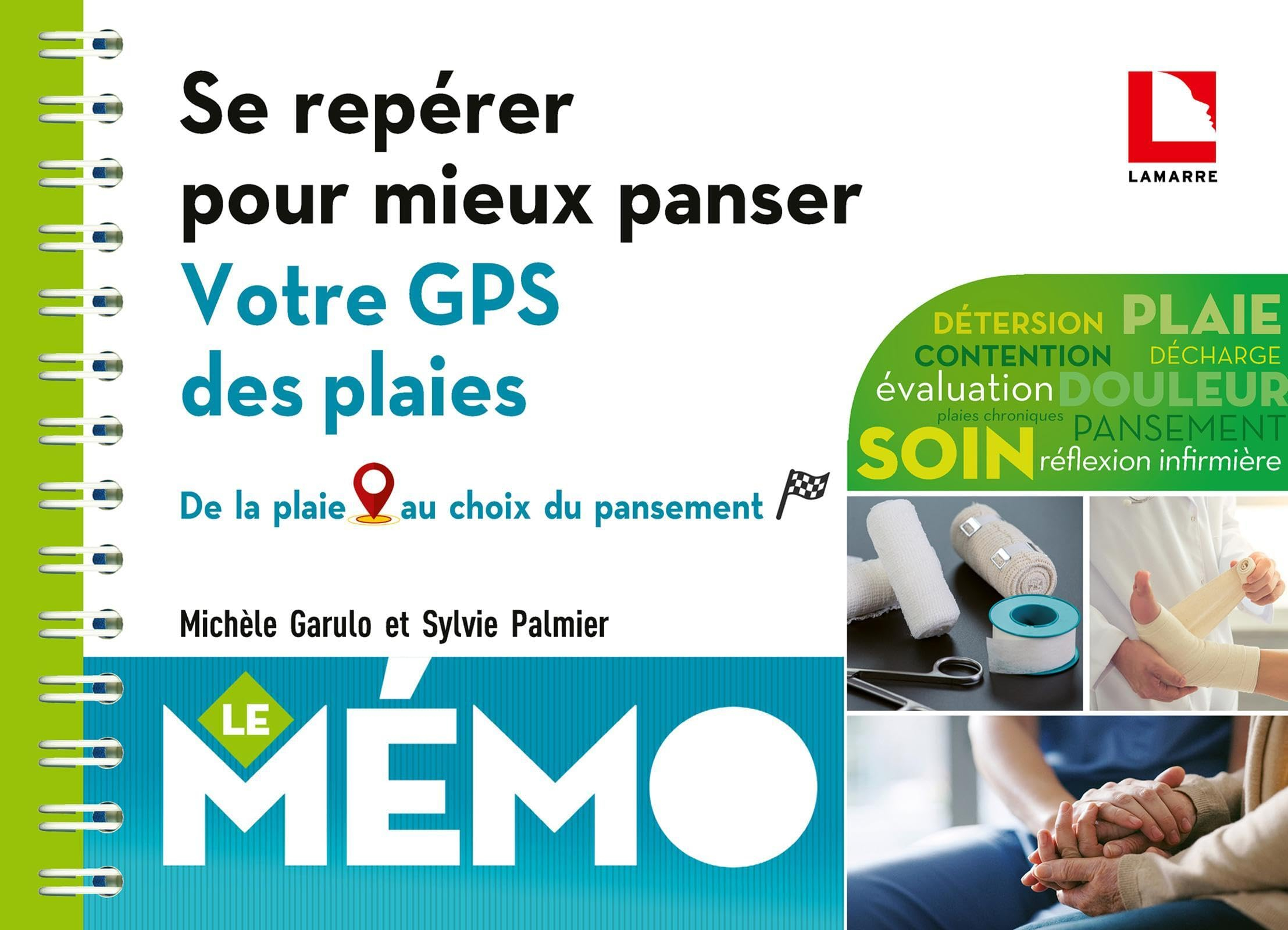 Se repérer pour mieux panser : votre GPS des plaies : de la plaie au choix du pansement