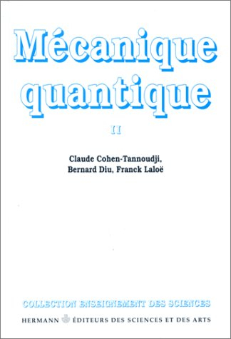 Mécanique quantique. Vol. 2