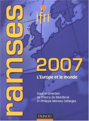 Ramses 2007 : rapport annuel mondial sur le système économique et les stratégies : l'Europe et le mo