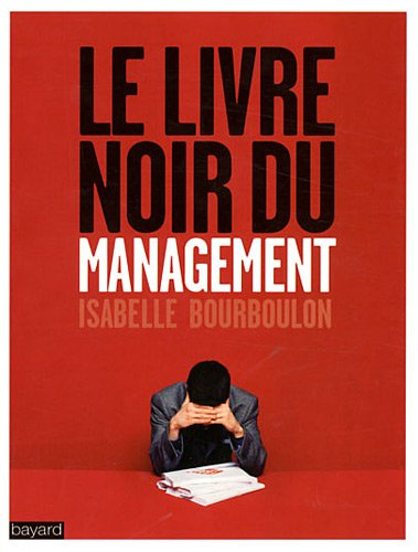 Le livre noir du management