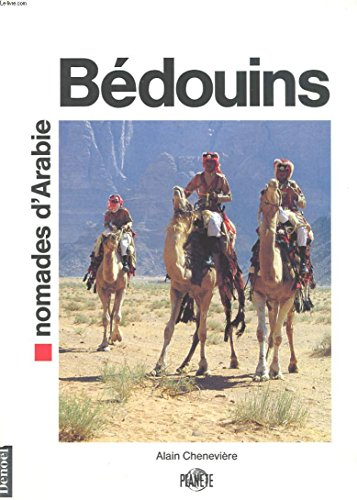 Bédouins : nomades d'Arabie