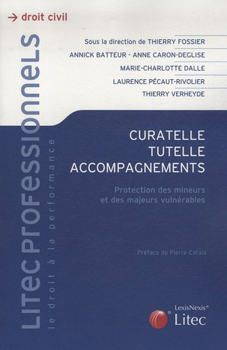 Curatelle, tutelle, accompagnements : protection des mineurs et des majeurs vulnérables