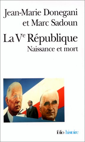La Ve République : naissance et mort