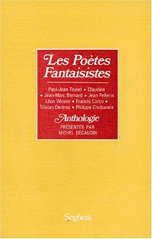 Les poètes fantaisistes : anthologie