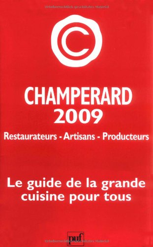 Champérard 2009 : guide gastronomique France