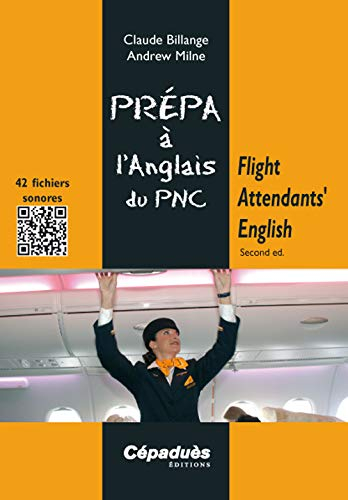 Flight attendants' English (PNC) : prépa à l'oral d'anglais du PNC