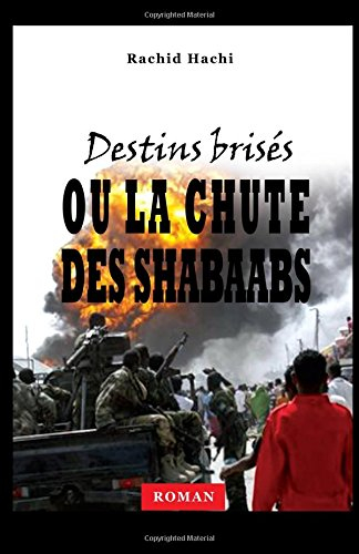 Destins brisés: Ou la chute des Shabaabs