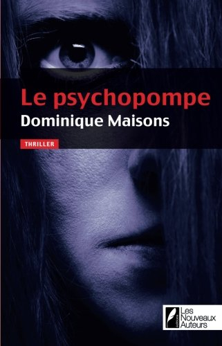 Le psychopompe : thriller