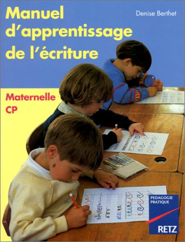 Manuel d'apprentissage de l'écriture : maternelle, CP