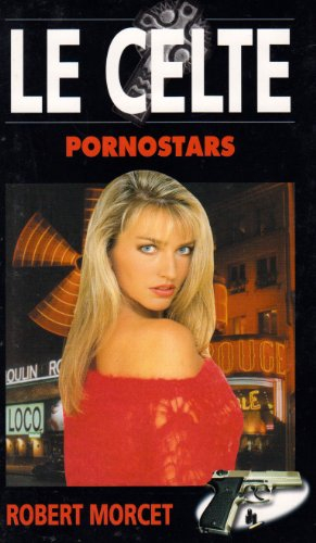 Le Celte. Vol. 18. Porno star