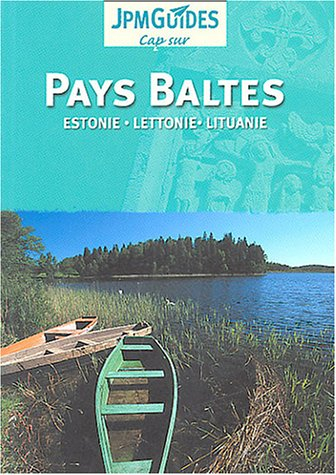Pays baltes : Estonie, Lettonie, Lituanie