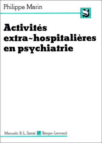 Activités extrahospitalières en psychiatrie : législation et fonctionnement