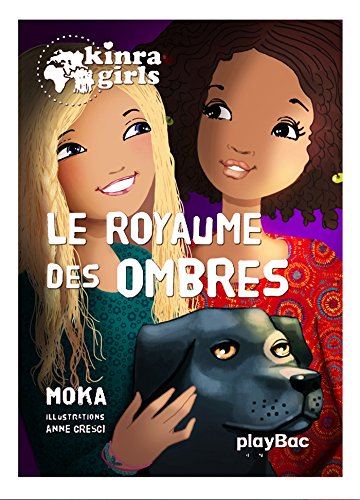 Kinra girls. Vol. 8. Le royaume des ombres